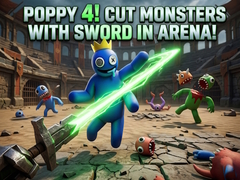 Xogo Poppy 4! Cut Monsters with Sword in Arena!