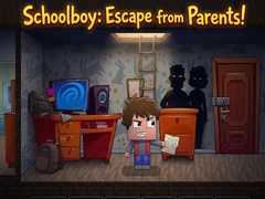 Xogo Schoolboy: Escape from Parents!