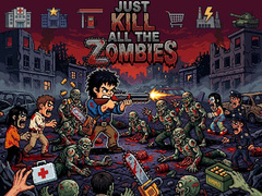 Xogo Just... kill all the zombies!