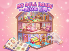 Xogo My Doll House - Decor Life