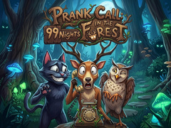 Xogo Prank Call - 99 Nights In The Forest