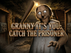 Xogo Granny It’s You: Catch the Prisoner