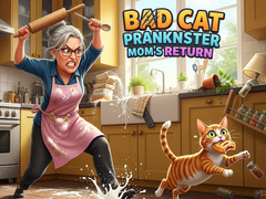 Xogo Bad Cat Prankster Mom's Return