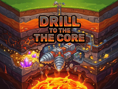 Xogo Drill to the Core