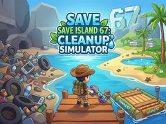 Xogo Save Island 67: Cleanup Simulator
