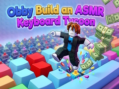 Xogo Obby: Build an ASMR Keyboard Tycoon