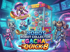 Xogo Robot Collector Gacha Quick 8