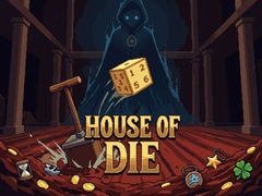 Xogo House of Die
