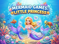 Xogo Mermaid  Games: Little Princess 