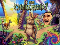 Xogo I Am Cheremsha!