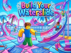 Xogo Build Your Waterslide